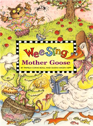 Wee Sing Mother Goose /