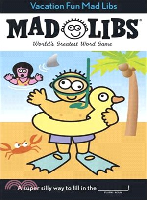 Vacation Fun Mad Libs ─ World's Greatest Party Game