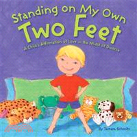 Standing on My Own Two Feet ─ A Child's Affirmation of Love in the Midst of Divorce
