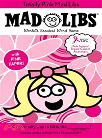 Totally Pink Mad Libs (Breast Cancer Awareness)
