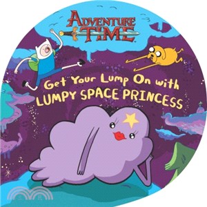 Get your lump on with Lumpy Space Princess