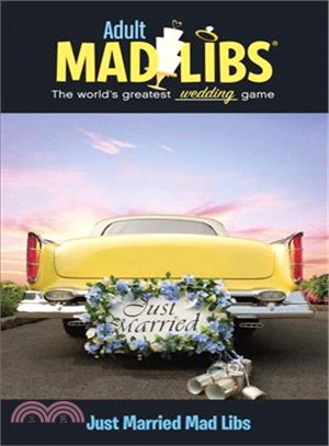 Adult Mad Libs ─ The World's Greatest Wedding Game, Just Married Mad Libs