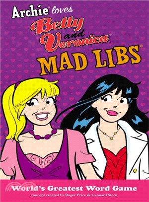 Archie Loves Betty and Veronica Mad Libs