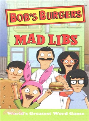 Bob's Burgers Mad Libs