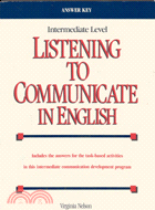 LISTENING TO COMMUNICATE IN ENGLISH (ANSWER KEY)