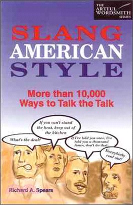 Slang American style: More than 10,000 Ways to Talk the Talk