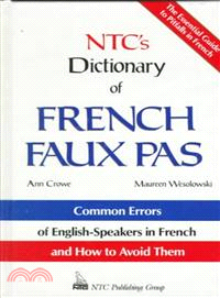 NTC'S DICTIONARY OF FRENCH FAUX PAS英法疑難字