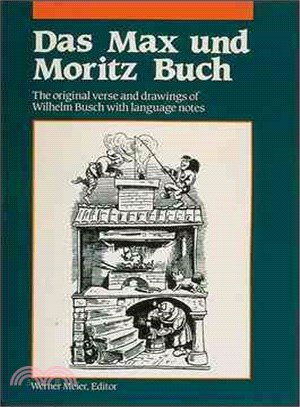 Das Max and Moritz Buch ― The Original Verse and Drawings With Language Notes