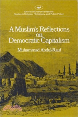 Muslim's Reflections on Democratic Capitalism