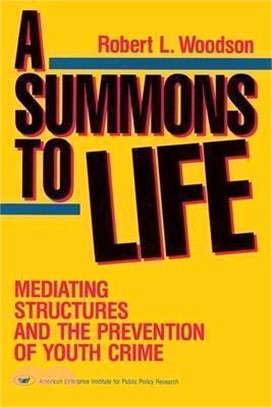 A Summons to Life ─ Mediating Structures and the Prevention of Youth Crime