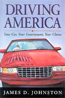 Driving America ― Your Car, Your Government, Your Choice