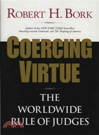 Coercing Virtue ─ The Worldwide Rule of Judges
