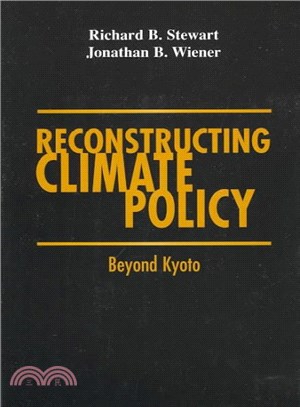 Reconstructing Climate Policy ─ Beyond Kyoto