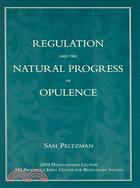 Regulation And The Natural Progress Of Opulence