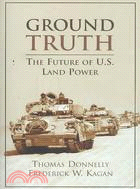 Ground Truth: The Future of U.S. Land Power