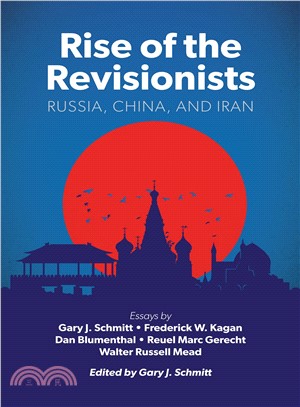Rise of the Revisionists ― Russia, China, and Iran