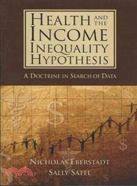 Health and the Income Inequality Hypothesis ─ A Doctrine in Search of Data