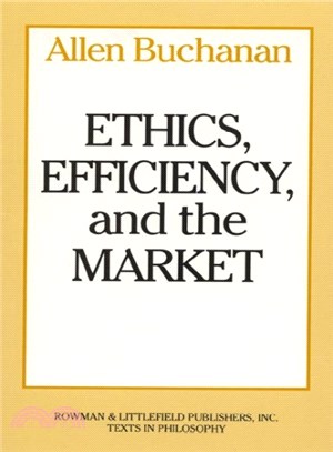 Ethics, Efficiency, and the Market