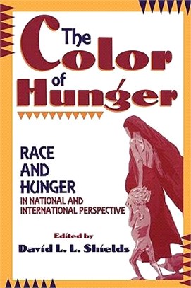 The Color of Hunger ― Race and Hunger in National and International Perspective