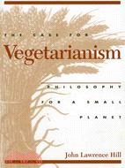 The Case for Vegetarianism ─ Philosophy for a Small Planet
