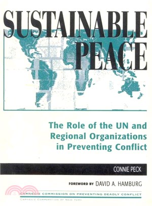 Sustainable Peace ― The Role of the Un and Regional Organizations in Preventing Conflict