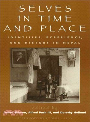 Selves in Time and Place ― Identities, Experience, and History in Nepal