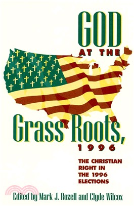 God at the Grass Roots, 1996 ─ The Christian Right in the American Elections