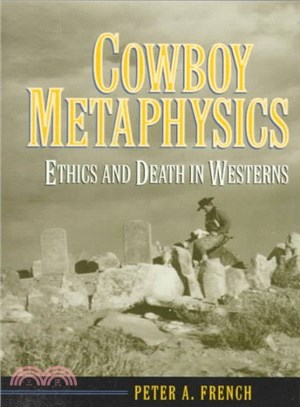 Cowboy Metaphysics ― Ethics and Death in Westerns