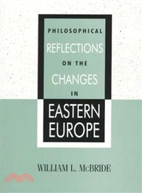 Philosophical Reflections on the Changes in Eastern Europe