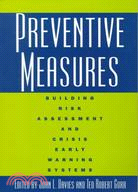 Preventive Measures: Building Risk Assessment and Crisis Early Warning Systems