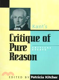 Kant's Critique of Pure Reason ― Critical Essays