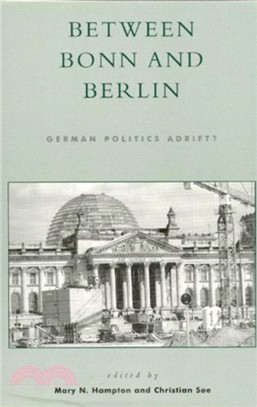 Between Bonn and Berlin：German Politics Adrift?