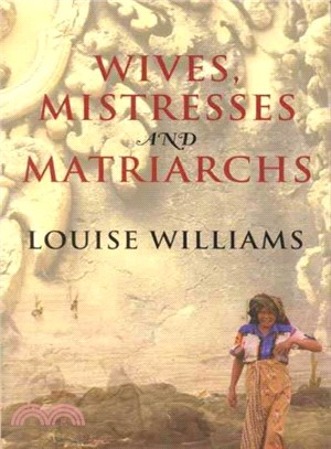 Wives, Mistresses and Matriarchs ─ Asian Women Today