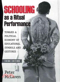 Schooling As a Ritual Performance ─ Towards a Political Economy of Educational Symbols and Gestures