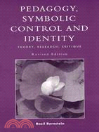 Pedagogy, Symbolic Control, and Identity ─ Theory, Research, Critique