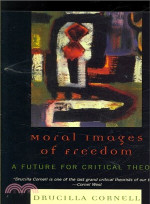 Moral Images of Freedom ─ A Future for Critical Theory