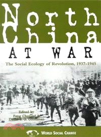 North China at War ― The Social Ecology of Revolution, 1937d1945
