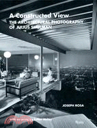 A Constructed View ─ The Architectural Photography of Julius Shulman