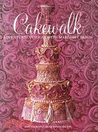 Cakewalk: Adventures in Sugar With Margaret Braun
