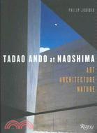 Tadao Ando at Naoshima: The Architeccture Nature