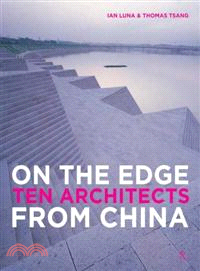 On the Edge Ten Architects from China