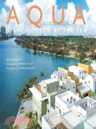 Aqua :  Miami modern by the sea /