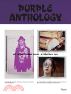 Purple Anthology ─ Art, Prose, Fashion, Music, Architecture, Sex