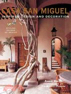 Casa San Miguel — Inspired Design and Decoration