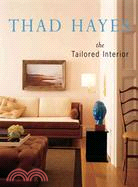 Thad Hayes: The Tailored Interior