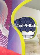 KarimSpace ─ The Interior Design and Architecture of Karim Rashid