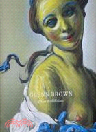 Glenn Brown ─ Three Exhibitions