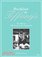 Breakfast at Tiffany's ─ The Official 50th Anniversary Companion