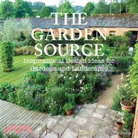 The Garden Source ─ Inspirational Design Ideas for Gardens and Landscapes