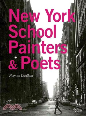 New York School Painters & Poets ─ Neon in Daylight